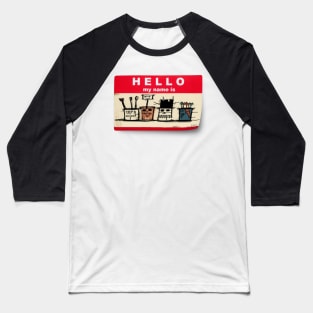 My name is ... Street Art Baseball T-Shirt